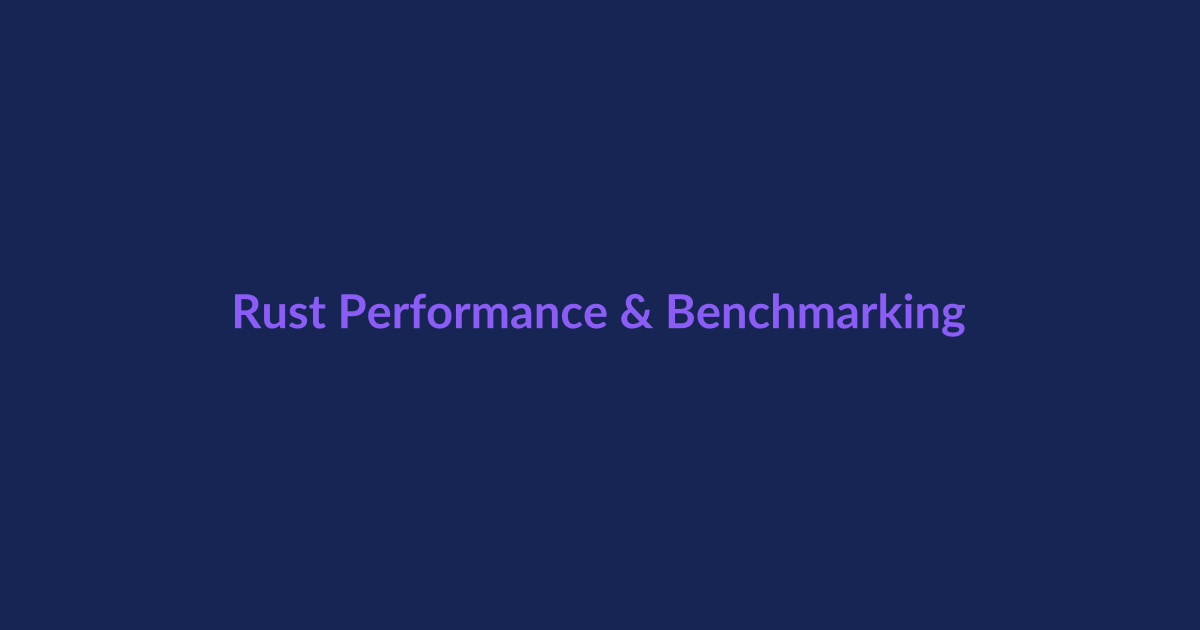 Rust performance benchmarking and profiling article illustration